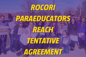 ROCORI PARAEDUCATORS REACH A TENTATIVE AGREEMENT